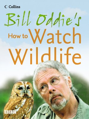 cover image of Bill Oddie's How to Watch Wildlife